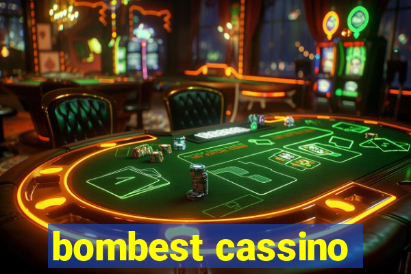 bombest cassino